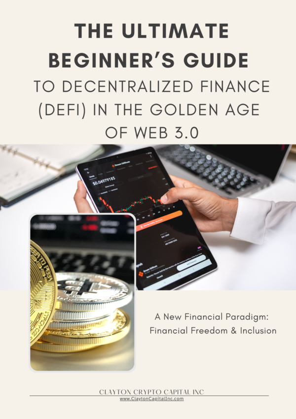 The Ultimate Beginner’s Guide  to Decentralized Finance (DeFi) in the Golden Age  of Web 3.0